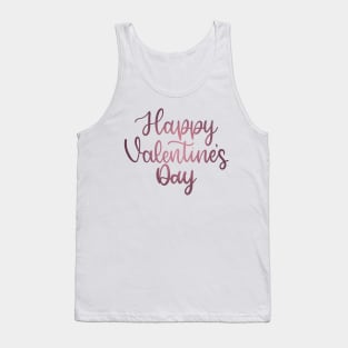 Happy Valentine's Day - Script Hand Lettering - Pinks Tank Top